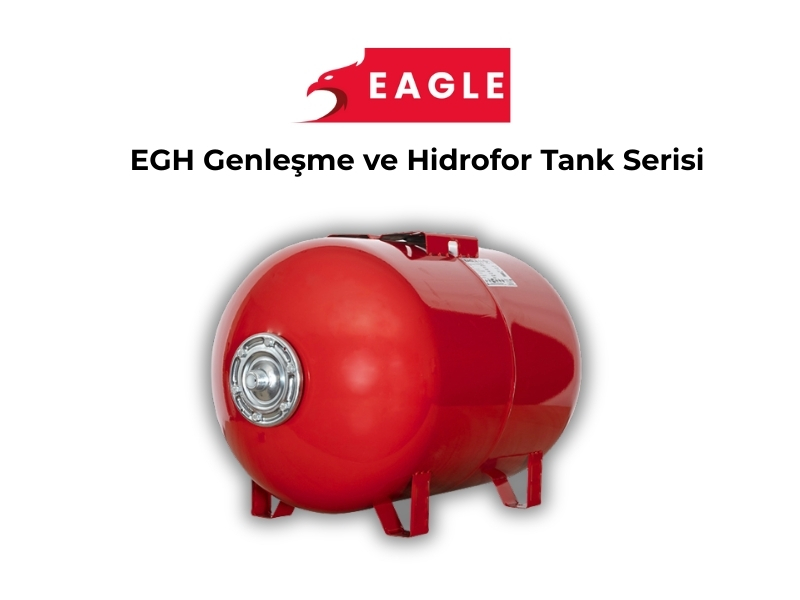 Eagle Kapalı Genleşme ve Hidrofor Tankları (Yatay)
