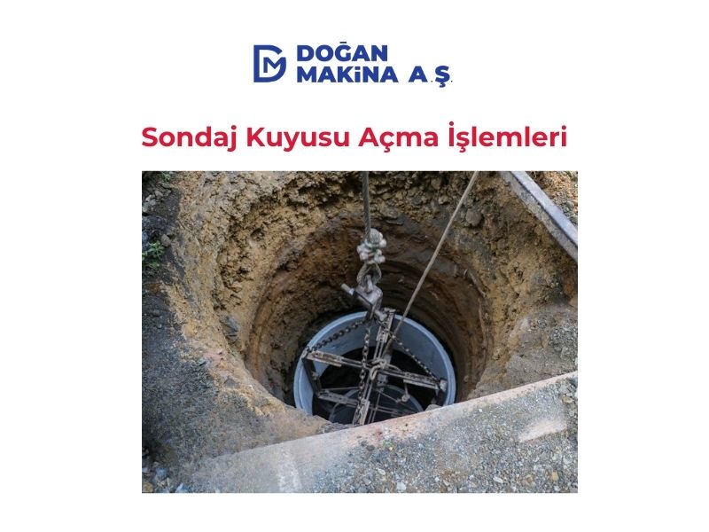 Sondaj Kuyusu Açma İşleri